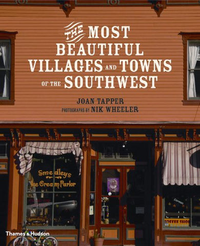 The Most Beautiful Villages and Towns of the Southwest (The Most Beautiful Villages Series) - Wide World Maps & MORE! - Book - Thames & Hudson - Wide World Maps & MORE!