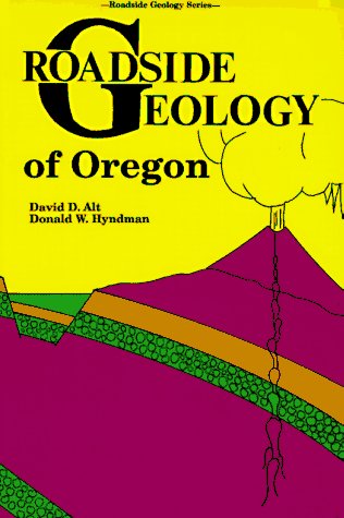 Roadside Geology of Oregon (Roadside Geology Series) - Wide World Maps & MORE! - Book - Brand: Mountain Press Publishing Company - Wide World Maps & MORE!