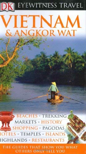 Vietnam and Angkor Wat (Eyewitness Travel Guides) - Wide World Maps & MORE! - Book - Brand: DK Travel - Wide World Maps & MORE!