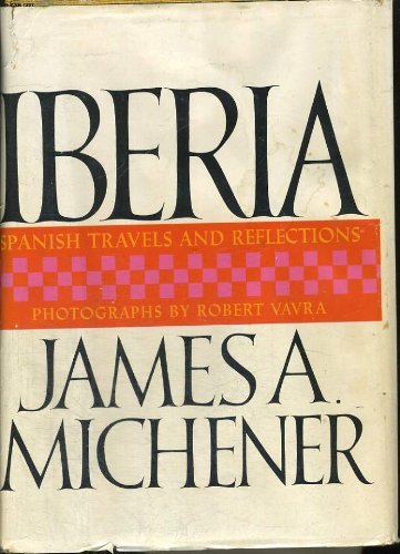 Iberia: Spanish Travels and Reflections by James A. Michener (1968-10-06) [Hardcover] - Wide World Maps & MORE!