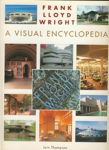 Frank Lloyd Wright: A Visual Encyclopedia - Wide World Maps & MORE!