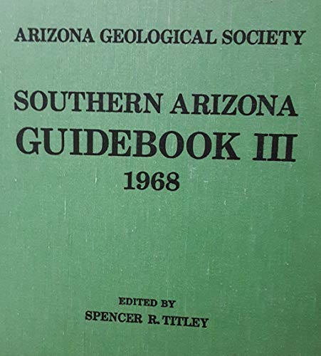 Southern Arizona Guidebook III, 1968, GSA Annual Meeting Guidebook, 354 pages with illustrations. - Wide World Maps & MORE! - Book - Wide World Maps & MORE! - Wide World Maps & MORE!