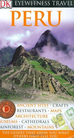 Peru (Eyewitness Travel Guides) - Wide World Maps & MORE! - Book - Brand: DK Travel - Wide World Maps & MORE!