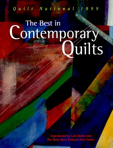 The Best in Contemporary Quilts: Quilt National, 1999 Quilt National (1999  Athens, Ohio) - Wide World Maps & MORE!