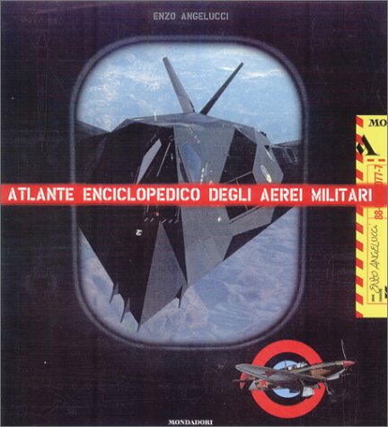 The Illustrated Encyclopedia of Military Aircraft: 1914 to the Present - Wide World Maps & MORE!