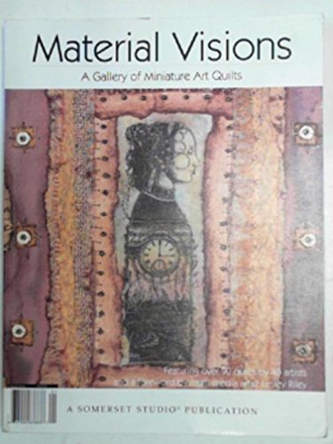 Material visions: a gallery of miniature art quilts [Paperback] DOH, Jenny (ed) - Wide World Maps & MORE!
