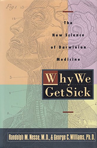 Why We Get Sick:: The New Science of Darwinian Medicine Nesse, Randolph M. - Wide World Maps & MORE!