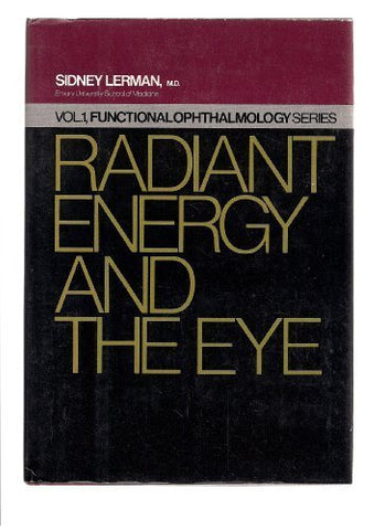 Radiant Energy and the Eye Lerman, Sidney - Wide World Maps & MORE!