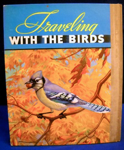 Traveling with the Birds: A Book on Migration - Wide World Maps & MORE!