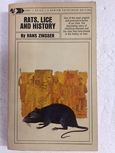 Rats, Lice and History: Being a Study in Biography, Which, After Twelve Preliminary Chapters Indispensable for the Preparation of the Lay Reader, Deals With the Life History of Typhus Fever [Paperback] Zinsser, Hans - Wide World Maps & MORE!