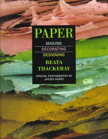 Paper: Making, Decorating, Designing Beata Thackeray and Jacqui Hurst - Wide World Maps & MORE!