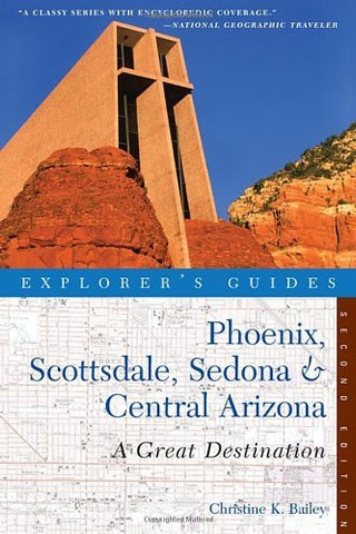 Explorer's Guide Phoenix, Scottsdale, Sedona & Central Arizona: A Great Destination (Second Edition)  (Explorer's Great Destinations) - Wide World Maps & MORE! - Book - Wide World Maps & MORE! - Wide World Maps & MORE!