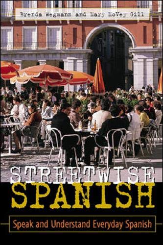 Streetwise Spanish : Speak and Understand Everyday Spanish - Wide World Maps & MORE!