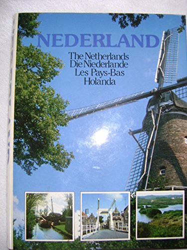 Nederland: The Netherlands/ Die Niederlande/ Les Pays-Bas/ Holanda [Hardcover] J/T Publiciteit - Wide World Maps & MORE!