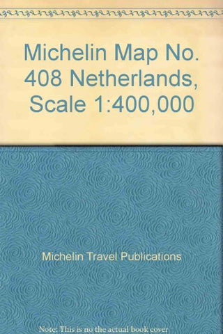 Michelin Map No. 408 Netherlands, Scale 1:400,000 - Wide World Maps & MORE! - Book - Wide World Maps & MORE! - Wide World Maps & MORE!