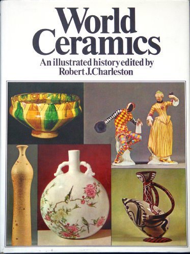World Ceramics: An Illustrated History - Wide World Maps & MORE! - Book - Wide World Maps & MORE! - Wide World Maps & MORE!