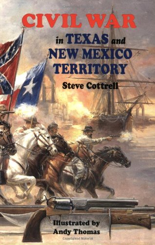 Civil War in Texas and New Mexico Territory - Wide World Maps & MORE! - Book - Brand: Pelican Publishing - Wide World Maps & MORE!