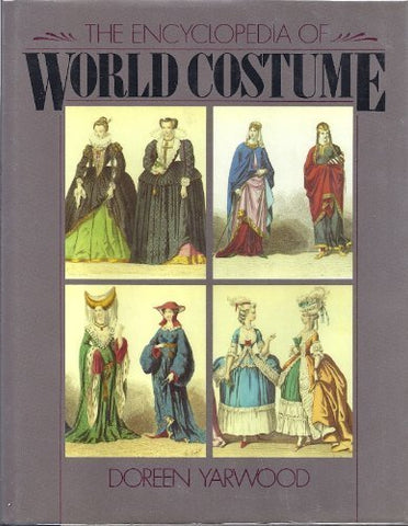 The Encyclopedia of World Costume - Wide World Maps & MORE! - Book - Wide World Maps & MORE! - Wide World Maps & MORE!