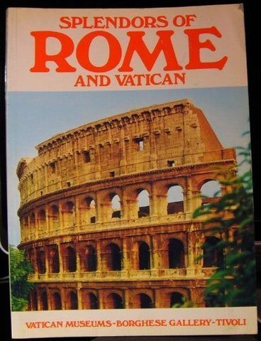 Splendors of Rome and Vatican [Paperback] Tullio Polidori - Wide World Maps & MORE!