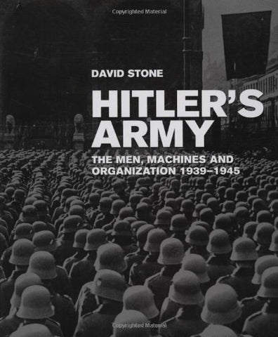 Hitler's Army: The Men, Machines, and Organization: 1939-1945 - Wide World Maps & MORE! - Book - Brand: Zenith Press - Wide World Maps & MORE!