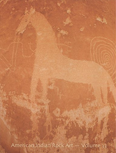 American Indian Rock Art, Vol. 33 - Wide World Maps & MORE! - Book - Wide World Maps & MORE! - Wide World Maps & MORE!