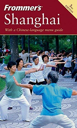 Frommer's Shanghai (Frommer's Complete Guides) - Wide World Maps & MORE! - Book - Wide World Maps & MORE! - Wide World Maps & MORE!