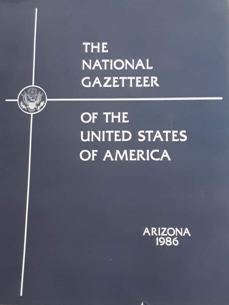 The National Gazetteer of the United States of America - Arizona 1986 - U.S. Geological Survey Professional Paper 1200-AZ - Wide World Maps & MORE! - Book - Wide World Maps & MORE! - Wide World Maps & MORE!