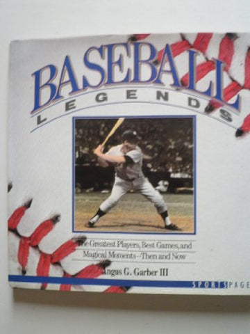 Baseball Legends [Hardcover] Garber III, Angus G. - Wide World Maps & MORE!