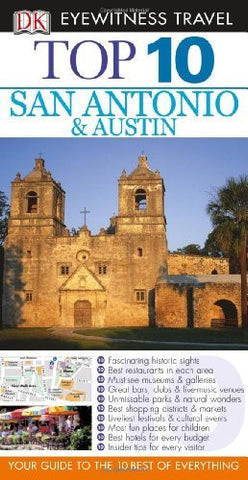 Top 10 San Antonio and Austin (Eyewitness Top 10 Travel Guides) - Wide World Maps & MORE! - Book - Brand: DK Travel - Wide World Maps & MORE!
