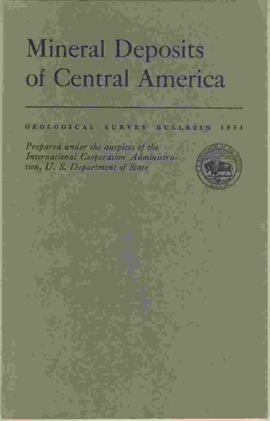 Mineral Deposits of Central America, 1957, Bulletin, Number 1034 : 205 pages with 16 plates and 15 figures. [Unknown Binding] - Wide World Maps & MORE!