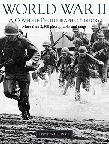 World War 2: A Complete Photographic History - Wide World Maps & MORE! - Book - Brand: Black Dog n Leventhal Publishers - Wide World Maps & MORE!