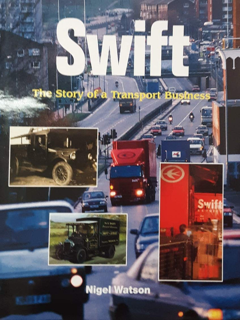SWIFT: THE STORY OF A TRANSPORT BUSINESS - Wide World Maps & MORE! - Book - Wide World Maps & MORE! - Wide World Maps & MORE!