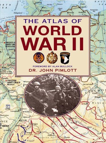 The Atlas of WWII Pimlott, John and Pimlott, Dr. John - Wide World Maps & MORE!