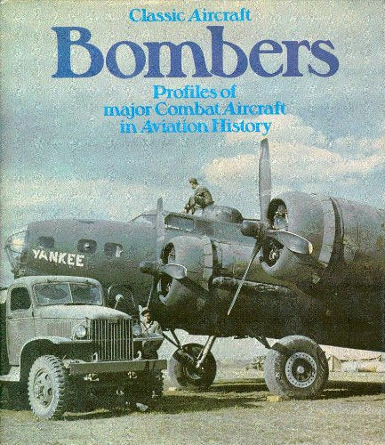 Bombers (Classic Aircraft) Gunston, Bill - Wide World Maps & MORE!
