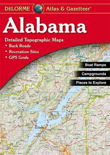 DeLorme® Alabama Atlas & Gazetteer - Wide World Maps & MORE! - Map - DeLorme - Wide World Maps & MORE!