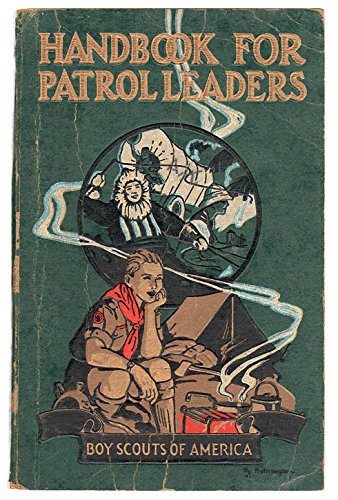 Boys Scouts of America Handbook for Patrol Leaders [Unknown Binding] - Wide World Maps & MORE!