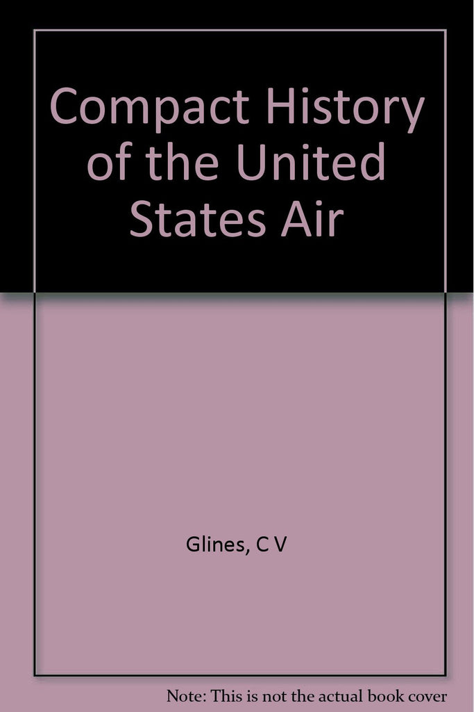 Compact History of the United States Air - Wide World Maps & MORE! - Book - Wide World Maps & MORE! - Wide World Maps & MORE!