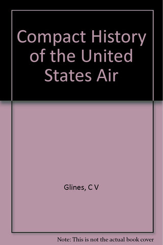 Compact History of the United States Air - Wide World Maps & MORE! - Book - Wide World Maps & MORE! - Wide World Maps & MORE!