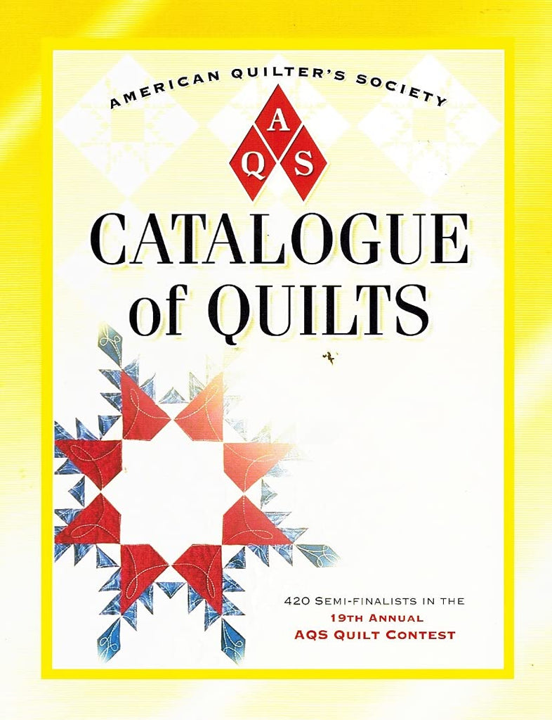 Catalog of Quilts: 19th Annual Aqs Quilt Show [Paperback] quilters-societ-american - Wide World Maps & MORE!