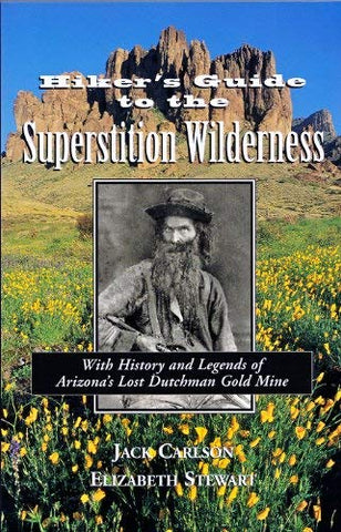 Hikers Guide to the Superstition Wilderness: With History and Legends of Arizona's Lost Dutchman Gold Mine (Hiking & Biking) [Collectible - Good] - Wide World Maps & MORE! - Book - Clear Creek Publishing (AZ) - Wide World Maps & MORE!