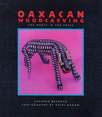 Oaxacan Woodcarving: The Magic in the Trees - Wide World Maps & MORE!