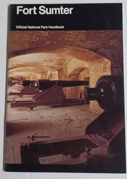 FORT SUMTER - NATIONAL PARK SERVICE HISTORICAL HANDBOOK SERIES NO. 12 [Unknown Binding] - Wide World Maps & MORE!