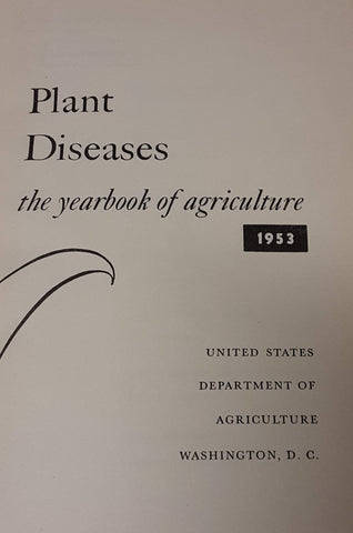 Plant Diseases - The Yearbook Of Agriculture 1953 - Wide World Maps & MORE!