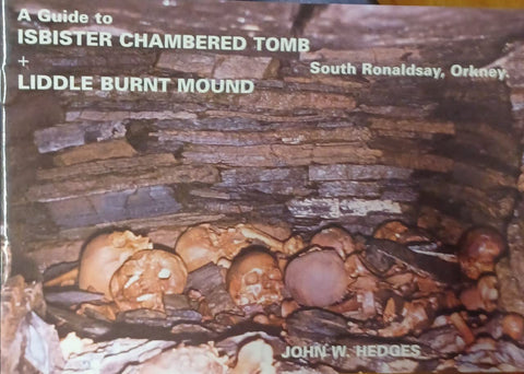Guide to Isbister Chambered Tomb and Liddle Burnt Mound [Paperback] Hedges, John W. - Wide World Maps & MORE!