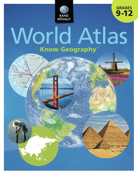 Know Geography™ World Atlas Grades 9-12 - Wide World Maps & MORE! - Map - Rand McNally - Wide World Maps & MORE!
