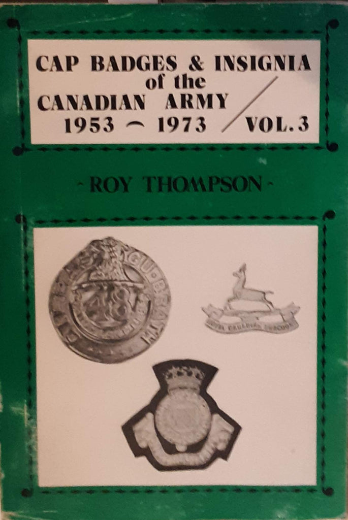 Cap Badges & Insignia of the Canadian Army 1953-1973, Vol. 3 - Wide World Maps & MORE! - Book - Wide World Maps & MORE! - Wide World Maps & MORE!