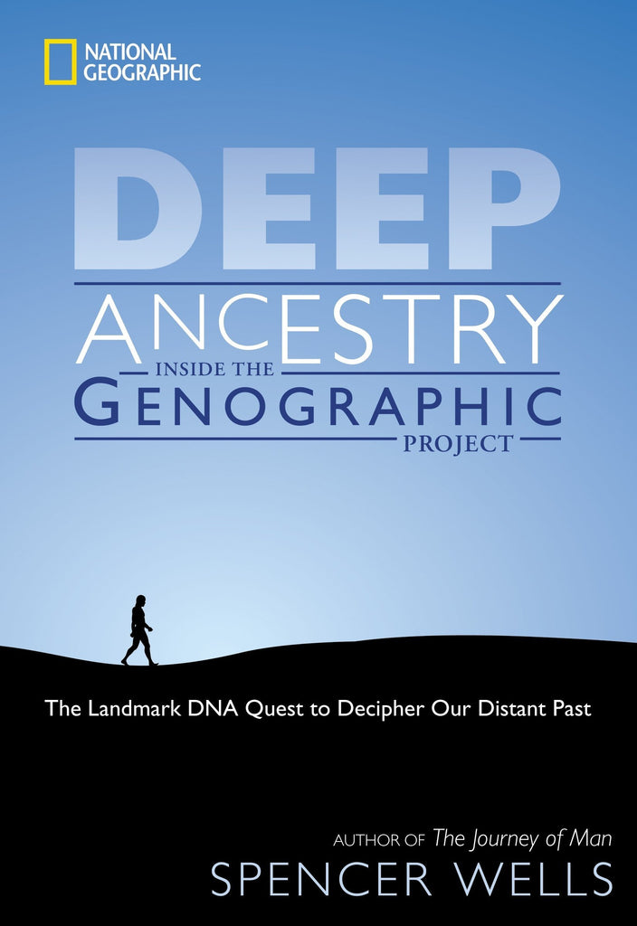 Deep Ancestry: Inside the Genographic Project [Hardcover] Wells, Spencer - Wide World Maps & MORE!