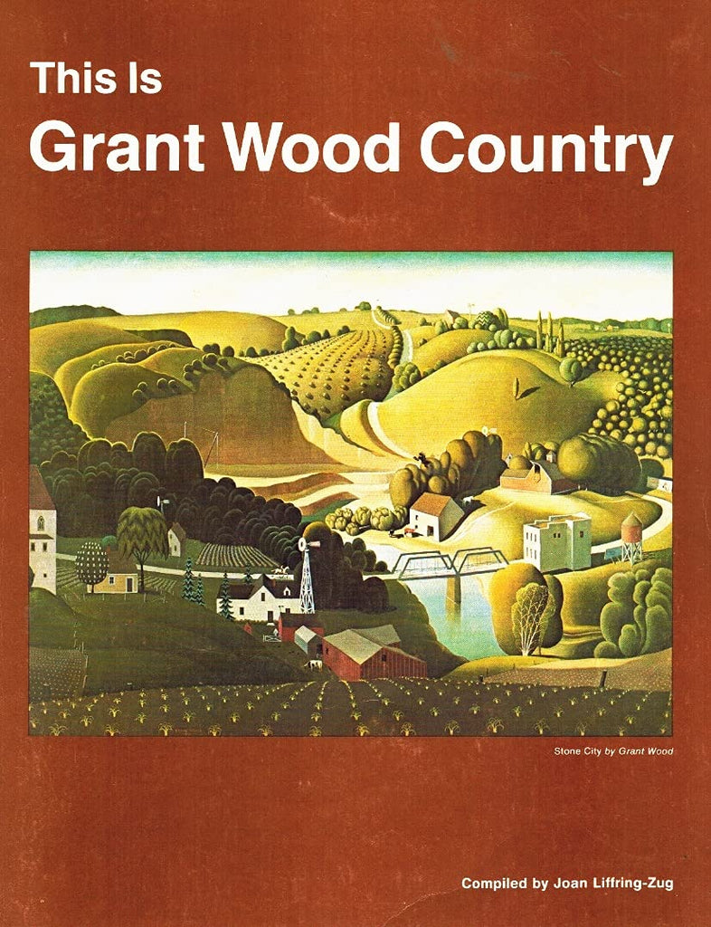 This Is Grant Wood Country by Joan Liffring-Zug Bourret (1977-06-08) [Unknown Binding] - Wide World Maps & MORE!
