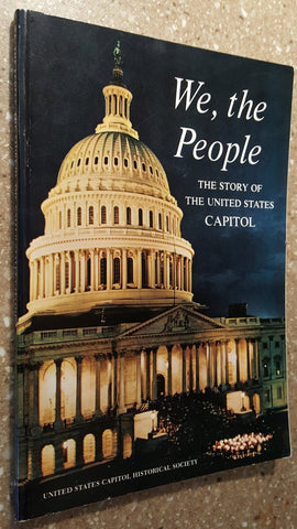 We, the People, the Story of the United States Capitol Its Past and Its promise! [Paperback] United States Capitol Historical Society - Wide World Maps & MORE!