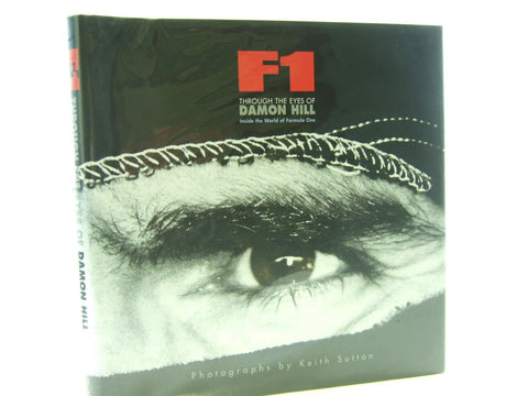 F1 Through the Eyes of Damon Hill: Inside the World of Formula 1 Hill, Damon and Sutton, Keith - Wide World Maps & MORE!